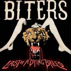 Biters : Last of a Dying Breed